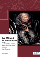 Saga d'Aliénor et des Blancs-Manteaux - Tome 1: Le monde des gnomes, des trolls et des lutins 2383516228 Book Cover