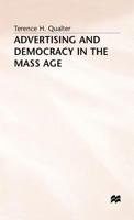 Advertising and Democracy in the Mass Age 1349216127 Book Cover