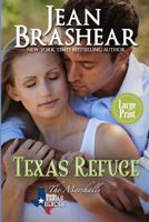 Texas Refuge: Large Print: The Marshalls Book 1 1942653654 Book Cover