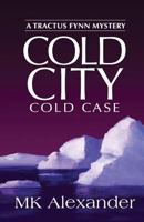 Cold City: Cold Case 1540570878 Book Cover