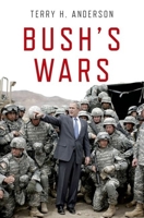 Bush's Wars 0199975825 Book Cover