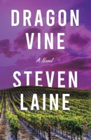 Dragonvine: Vine | Wine | Elixir 1663231613 Book Cover