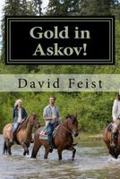 Gold in Askov! 1515137759 Book Cover