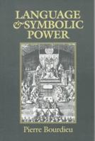 Language and Symbolic Power 0674510410 Book Cover