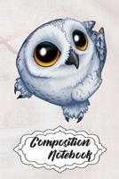 Composition Notebook: 110 Blank Lined Papers - 6x9 Personalized Customized Owl Composition Notebook Journal Gift For Owl Lovers 1676213899 Book Cover