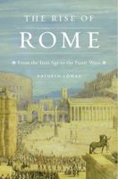The Rise of Rome: From the Iron Age to the Punic Wars 1846684110 Book Cover