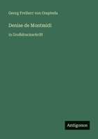 Denise de Montmidi: in Gro?druckschrift 3368473867 Book Cover