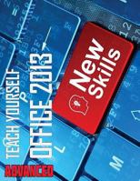 Teach Yourself Advanced Office 2013 - Third Edition 1492969613 Book Cover