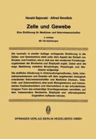 Zelle Und Gewebe: Eine Einfuhrung Fur Mediziner Und Naturwissenschaftler 3662134624 Book Cover