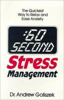 :60 Second Stress Management: The Quickest Way to Relax and Ease Anxiety (:60 Second) 0882821156 Book Cover