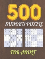 500 Sudoku Puzzle for Adult: Logical Thinking - Brain Game Book Easy To Hard Sudoku Puzzles For Adult B091DYR9KN Book Cover