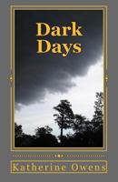 Dark Days (The Dorfmeister's of Innsbruck) 1514683385 Book Cover