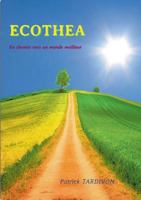Ecothea: En chemin vers une vie mailleure 2322160733 Book Cover