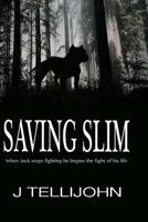 Saving Slim 1500355488 Book Cover