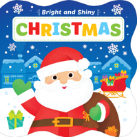 Christmas-Chunky Board Book with Bright and Shiny Foil Illustrations make the Holidays Bright!-Ages 12-36 Months 1628857633 Book Cover