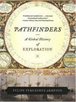 Pathfinders: A Global History of Exploration 0393330915 Book Cover