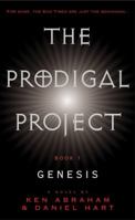 The Prodigal Project: Book 1: Genesis (Prodigal Project) 0452284201 Book Cover