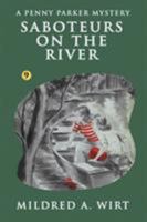 Saboteurs on the River 1515006611 Book Cover