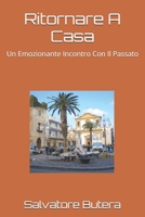 Ritornare A Casa: Un Emozionante Incontro Con Il Passato B0FSYBKXP8 Book Cover