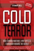 Cold Terror: How Canada Nurtures and Exports Terrorism Around the World, 2nd Edition 0470836458 Book Cover