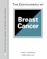 Encyclopedia of Breast Cancer 0816050287 Book Cover