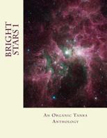 Bright Stars: An Organic Tanka Journal 149375260X Book Cover