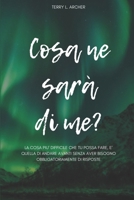 Cosa ne sarà di me? B0C2RX8R4N Book Cover