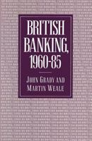 British Banking, 1960-85 134907537X Book Cover