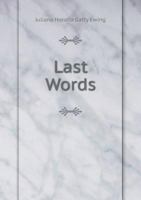 Last Words: A Final Collection of Stories 1515267687 Book Cover