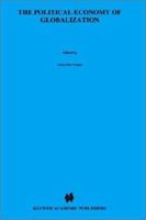 The Political Economy of Globalization 1461378281 Book Cover