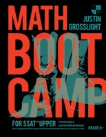 Math Boot Camp for the SSAT Upper: 5 Practice Tests and Extremely Difficult Questions 0997423234 Book Cover