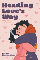 Heading Love's Way B09SNTSR17 Book Cover