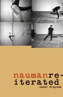 Nauman Reiterated 0816683042 Book Cover