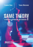 Game Theory. A Handbook of Problems and Exercises 8893852861 Book Cover