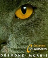 Catwatching: The Essential Guide To Cat Behaviour 0517565188 Book Cover