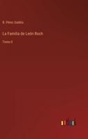 La Familia de Le�n Roch: Tomo II 3368001175 Book Cover