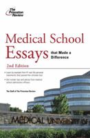 Medical School Essays That Made a Difference (Graduate School Admissions Gui)