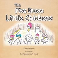 The Five Brave Little Chickens 1462885578 Book Cover