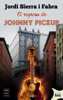 El regreso de Johnny Pickup 8494791753 Book Cover