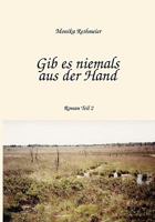 Gib es niemals aus der Hand Teil 2 383343273X Book Cover