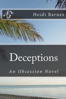 Deceptions: An Obsession Novel 148110957X Book Cover