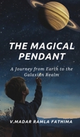 The Magical Pendant B0F9BMRCBK Book Cover