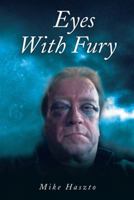 Eyes with Fury 1496905938 Book Cover