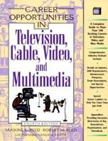 Career Opportunities in Television, Cable, Video and Multimedia 0816039410 Book Cover