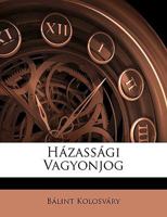 Házassági Vagyonjog 1149249307 Book Cover