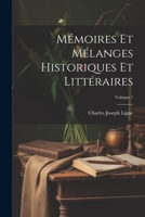 Mémoires Et Mélanges Historiques Et Littéraires; Volume 1 1022534130 Book Cover