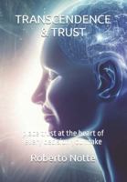 TRANSCENDENCE & TRUST: place trust at the heart of every decision you make (MT-RTOS Mental Series) B0G4JYXNCL Book Cover