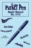 Parker Pen Repair Manual No 5115 0895381079 Book Cover