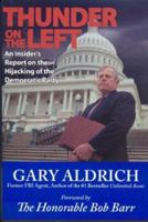 Thunder on the Left: An Insider's Report on the Hijacking of the Democratic Party 0974028401 Book Cover