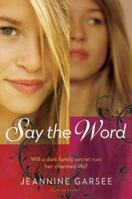 Say the Word 1599903334 Book Cover